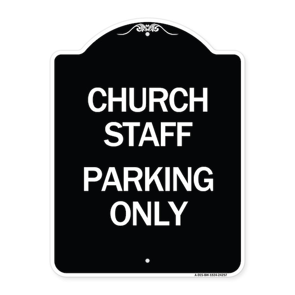 Church Staff Parking Only Heavy-Gauge Aluminum Architectural Sign, 24" x 18", BW-1824-24257